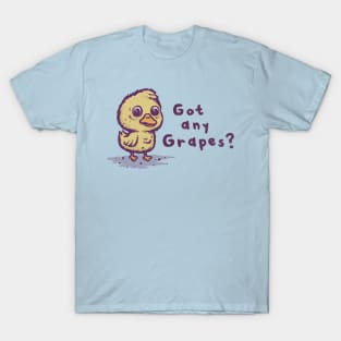 Got any Grapes? T-Shirt